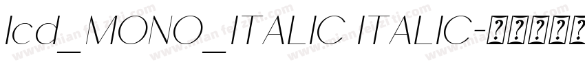 lcd_MONO_ITALIC ITALIC字体转换